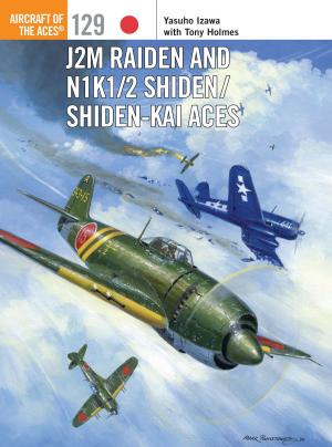 Book cover of J2M Raiden and N1K1/2 Shiden/Shiden-Kai Aces