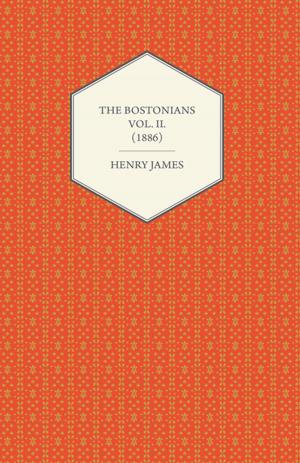 Cover of the book The Bostonians Vol. II. (1886) by Johann Wolfgang von Goethe