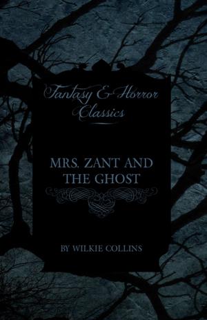 Cover of the book Mrs. Zant and the Ghost ('The Ghost's Touch') (Fantasy and Horror Classics) by Ernest Hogan