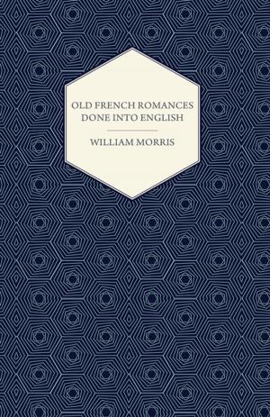 Cover of the book Old French Romances Done into English (1896) by Jack London