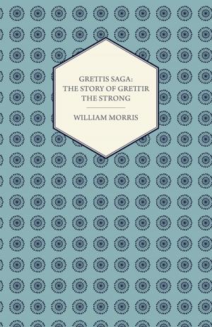 Book cover of Grettis Saga: The Story of Grettir the Strong