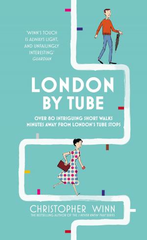 Cover of the book London By Tube by Georgia Angelis