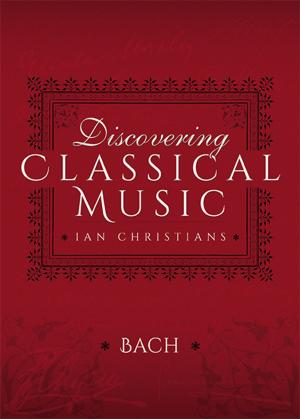 Cover of Discovering Classical Music: Bach