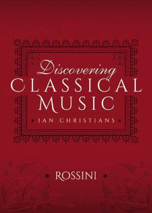 Cover of Discovering Classical Music: Rossini