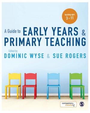 Cover of the book A Guide to Early Years and Primary Teaching by 