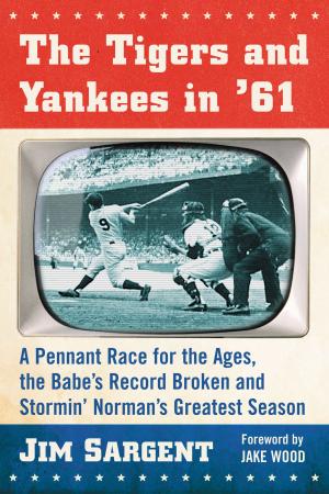 Cover of the book The Tigers and Yankees in '61 by James L. Neibaur