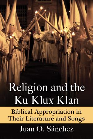Cover of the book Religion and the Ku Klux Klan by Peter Heywood, Nessy Heywood