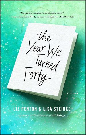 Cover of the book The Year We Turned Forty by Taylor Jenkins Reid