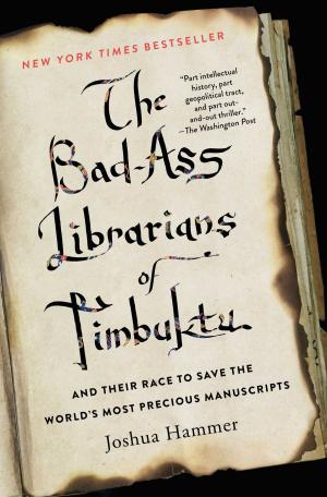Cover of the book The Bad-Ass Librarians of Timbuktu by A. J. Jacobs