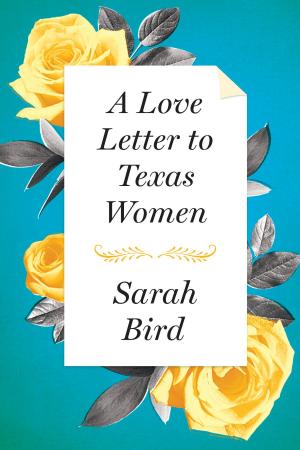 Cover of the book A Love Letter to Texas Women by R. Tripp Evans
