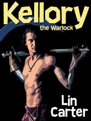 Cover of the book Kellory the Warlock by John W. Campbell Jr