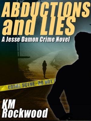 Cover of the book Abductions and Lies: A Jesse Damon Crime Novel by Thomas Burnett Swann