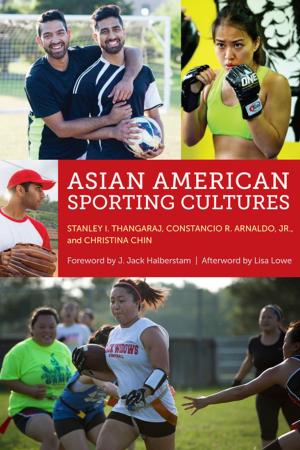 Cover of the book Asian American Sporting Cultures by Liam Downey