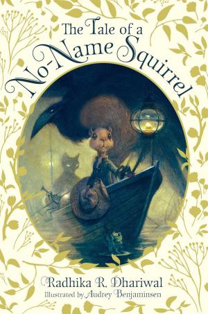 Cover of the book The Tale of a No-Name Squirrel by Kate Brian