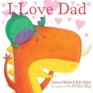 Cover of the book I Love Dad by Robert Eversz