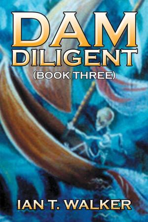 Cover of the book Dam Diligent by Suchittthra Shreiyaa Lakshmi Vasu, Rajesh Kumar