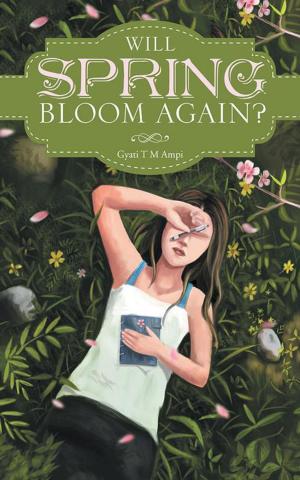 Cover of the book Will Spring Bloom Again? by Aditya Shah