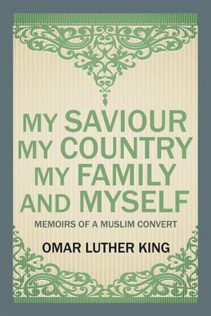 Cover of the book My Saviour My Country My Family and Myself by Samruddhi Pedgaonkar, Nikhil Salunke