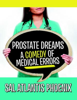 Cover of the book Prostate Dreams a Comedy of Medical Errors by Buch-Lay Alt