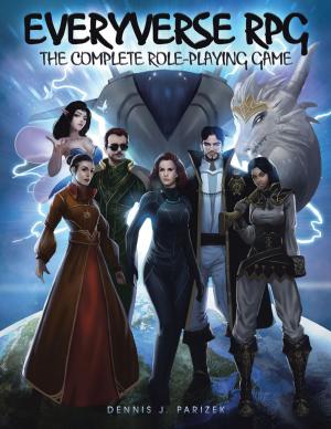 Cover of the book Everyverse RPG by Wendy Lyle-Jones, B.A., M.Ed., Ed.D.