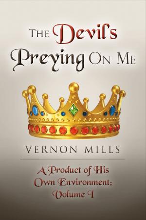 Cover of the book The Devil's Preying On Me by Dick Jorgensen
