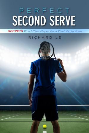 Cover of the book Perfect Second Serve by Bruce Hamilton