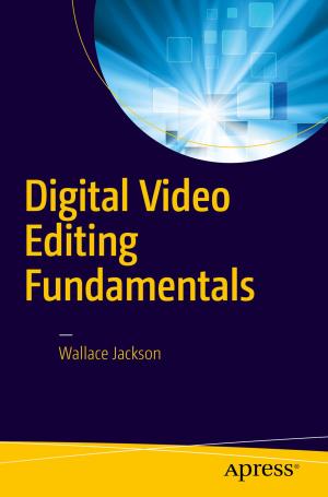 Cover of the book Digital Video Editing Fundamentals by Dan Clark