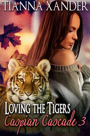 Cover of the book Loving The Tigers by Tess Mackenzie