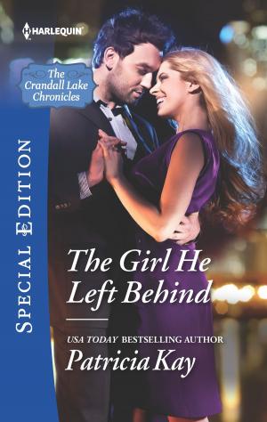Cover of the book The Girl He Left Behind by Linda Lael Miller