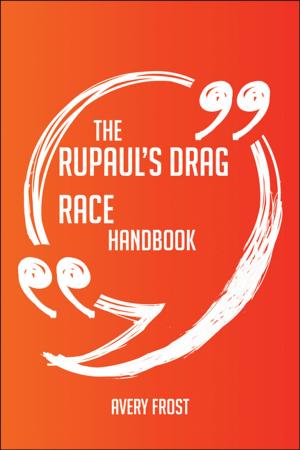 Book cover of The RuPaul's Drag Race Handbook - Everything You Need To Know About RuPaul's Drag Race