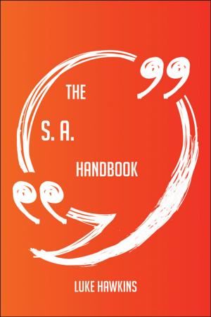 bigCover of the book The S. A. Chandrasekhar Handbook - Everything You Need To Know About S. A. Chandrasekhar by 