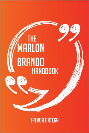 Book cover of The Marlon Brando Handbook - Everything You Need To Know About Marlon Brando