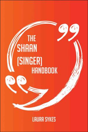 Cover of The Shaan (singer) Handbook - Everything You Need To Know About Shaan (singer)
