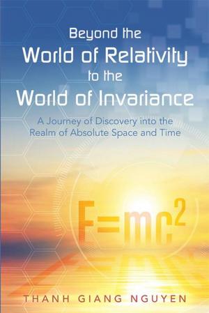 bigCover of the book Beyond the World of Relativity to the World of Invariance by 