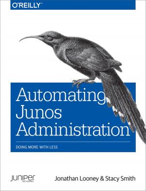 Cover of the book Automating Junos Administration by Christine McKinty, Antoine Mottier