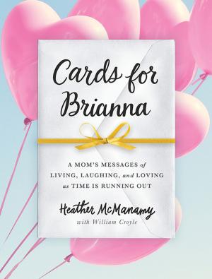Cover of the book Cards for Brianna by Del Siegle, Ph.D.