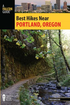 Cover of the book Best Hikes Near Portland, Oregon by Keith Stelter