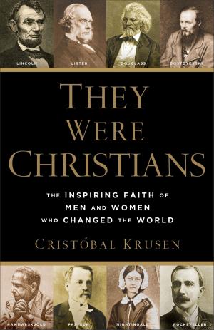Cover of the book They Were Christians by Dennis L. Okholm