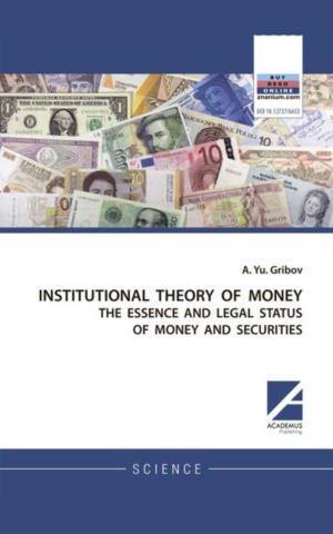 Cover of INSTITUTIONAL THEORY OF MONEY