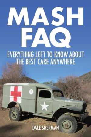 Cover of the book MASH FAQ by Robert W. Corrigan
