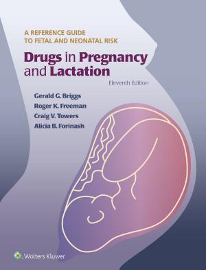 Cover of the book Drugs in Pregnancy and Lactation by Rock G. Positano, Jeffrey Borer, Christopher DiGiovanni, Michael Trepal