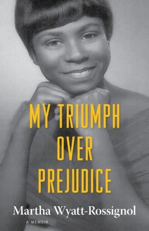 Cover of the book My Triumph over Prejudice by André Brugiroux
