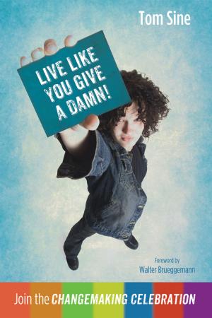 Book cover of Live Like You Give a Damn!