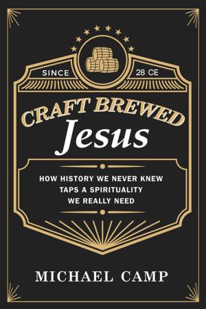 Cover of the book Craft Brewed Jesus by Mark S. Umbreit, Jennifer Blevins