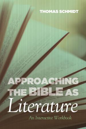 Cover of the book Approaching the Bible as Literature by Warner M. Bailey
