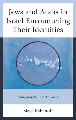 Cover of the book Jews and Arabs in Israel Encountering Their Identities by Stephen Kershnar