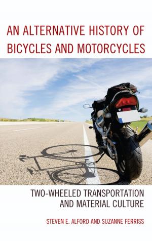 Cover of the book An Alternative History of Bicycles and Motorcycles by 