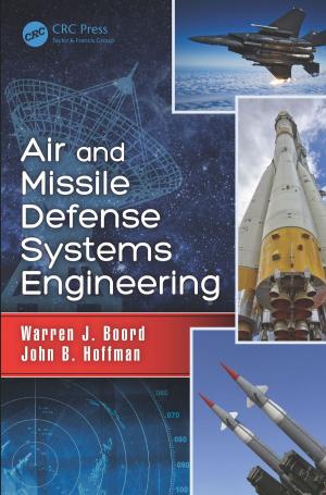 Cover of the book Air and Missile Defense Systems Engineering by RobertA. Woellner