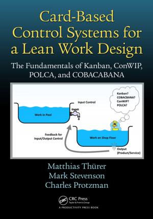 Cover of the book Card-Based Control Systems for a Lean Work Design by Dinesh K. Kumar, Sridhar Poosapadi Arjunan