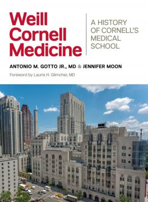 Cover of the book Weill Cornell Medicine by Howard Gillette Jr.